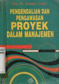 Pengendalian dan Pengawasan Proyek dalam Manajemen