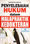 Penyelesaian Hukum Dalam Malapraktik Kedokteran