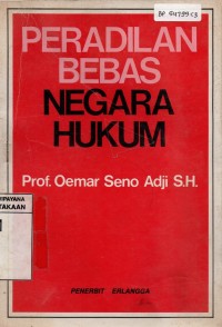 Peradilan Bebas Negara Hukum