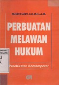 Perbuatan Melawan Hukum : Pendekatan Kontemporer