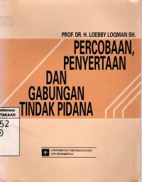 PERCOBAAN,PENYERTAAN DAN GABUNGAN TINDAK PIDANA