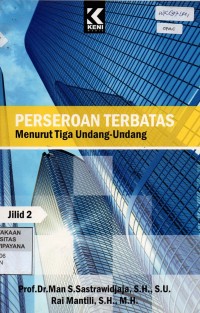 Perseroan Terbatas Menurut Tiga Undang-Undang Jilid 2