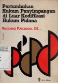 Pertumbuhan Hukum Penyimpangan di Luar Kodifikasi Hukum Pidana