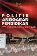 Politik Anggaran Pendidikan Pasca Perubahan UUD 1945