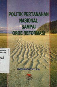 Politik Pertanahan Nasional Sampai Orde Reformasi