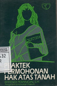 Praktek Permohonan Hak Atas Tanah