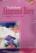 Praktikum Akuntansi Biaya : Kertas Kerja