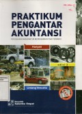 Praktikum Pengantar Akuntansi : Perusahaan Manufaktur (Berdasarkan PSAK Terbaru)