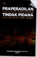 Praperadilan Terhadap Penyidikan Tindak Pidana Kepabeanan dan Cukai