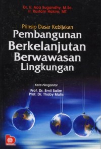 Prinsip Dasar Kebijakan Pembangunan Berkelanjutan Berwawasan Lingkungan