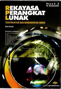 REKAYASA PERANGKAT LUNAK : terstruktur dan berorientasi objek ed. revisi