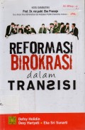 Reformasi Birokrasi Dalam Transisi