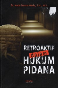 Retroaktif dalam Hukum Pidana