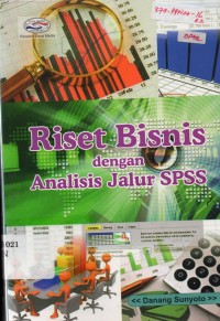 Riset Bisnis dengan Analisis Jalur SPSS