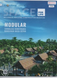 SPACE FOR LIFE: Millennial Building Construction Magazine Volume 03, 2019