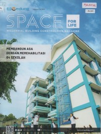 SPACE For Life, Millennial Building Construction Magazine Volume 1 2019