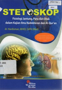 Stetoskop-Fisiologi Jantung, Paru, dan Otak dalam Kajian Ilmu Kedokteran dan Al-Qur'an