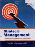 Strategic Management : Sustainable Competitive Advantages