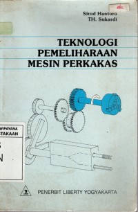 Teknologi Pemeliharaan Mesin Perkakas 1