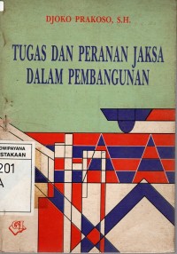 TUGAS DAN PERANAN JAKSA DALAM PEMBANGUNAN