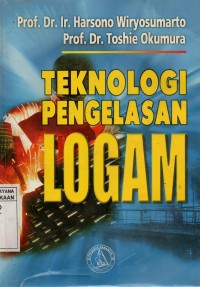 Teknologi Pengelasan Logam