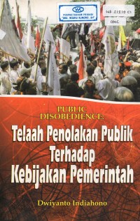 Public Disobedience: Telaah Penolakan Publik Terhadap Kebijakan Pemerintah