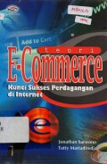 Teori E-Commerce : Kunci Sukses Perdagangan di Internet