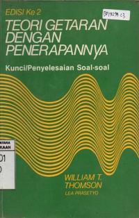 Teori Getaran Dengan Penerapannya : kunci dan Penyelesaian Soal-Soal ed. 2