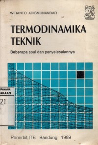 Termodinamika Teknik : Beberapa Soal dan Penyelesaiannnya