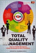 Total Quality Management: Teori & Praktik Manajemen untuk Mendongkrak Mutu Pendidikan