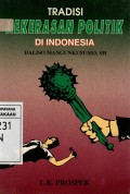 Tradisi Kekerasan Politik Di Indonesia