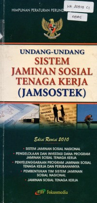 Himpunan Peraturan Perundang-undangan Sistem Jaminan Sosial Tenaga Kerja (Jamsostek)