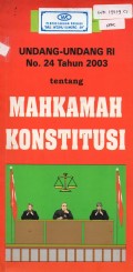 Undang-undang RI No. 24 Tahun 2003 tentang Mahkamah Konstitusi