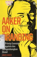 AAKER ON BRANDING: Branding Menurut Aaker