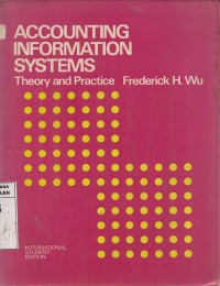 Accounting Information Systems: Theory And Practice