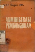 Adminsitarsi Pembangunan : Konsep, Dimensi dan Strateginya