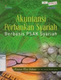 Akuntansi Perbankan Syariah : Berbasis PSAK Syariah