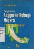 Pengetahuan Anggaran Belanja Negara : Rutin dan Pembangunan