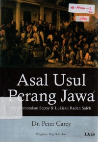 Asal Usul Perang Jawa : Pemberontakan Sepoy & Lukisan Raden Saleh