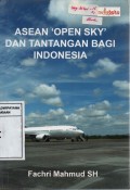 ASEAN 'Open Sky' Dan Tantangan Bagi Indonesia