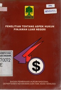 Penelitian Tentang Aspek Hukum Pinjaman Luar Negeri