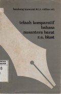 Telaah Komparatif Bahasa Nusantara Barat: Kumpulan Karya Robert A. Blust