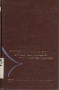 Ballistic Missile and Space Technology : Volume II (Propulsion and Auxiliary Power Systems)