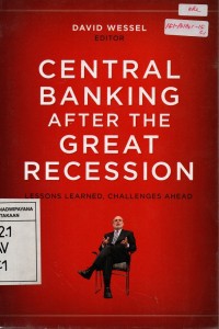 Central Banking after the Great Recession: Lessons Learned, Challenges Ahead