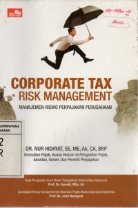 Corporate Tax RISK Management: Manajemen Risiko Perpajakan Perusahaan