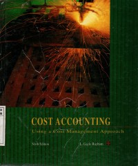 Cost Accounting: Using a Cost Management Approach