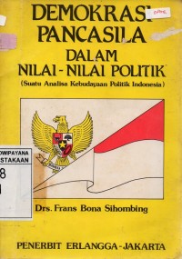 Demokrasi Pancasila Dalam Nilai-nilai Politik