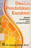 Desain Pendidikan Karakter: Konsepsi dan Aplikasinya dalam Lembaga Pendidikan