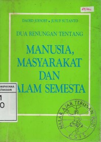 Dua Renungan Tentang Manusia, Masyarakat Dan Alam Semesta