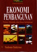 Ekonomi Pembangunan : Proses, Masalah dan Dasar Kebijakan